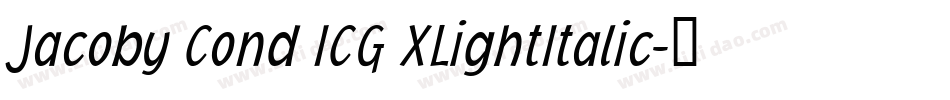 Jacoby Cond ICG XLightItalic字体转换
